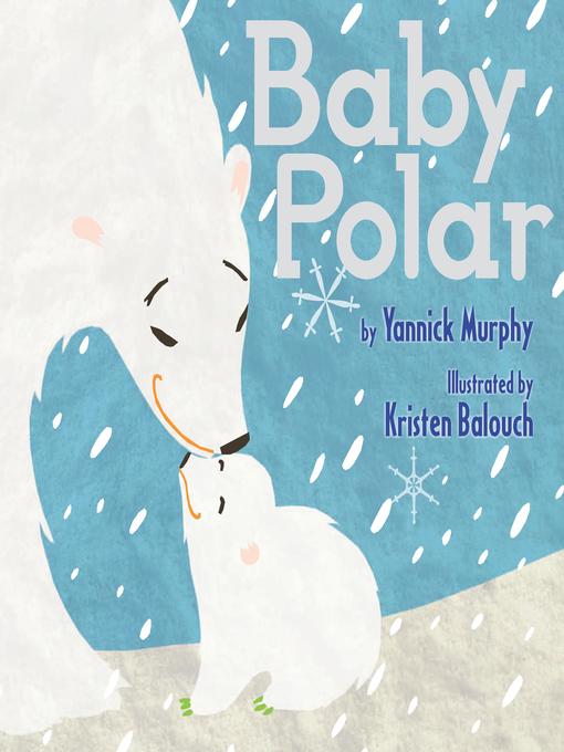 Title details for Baby Polar by Yannick Murphy - Wait list
